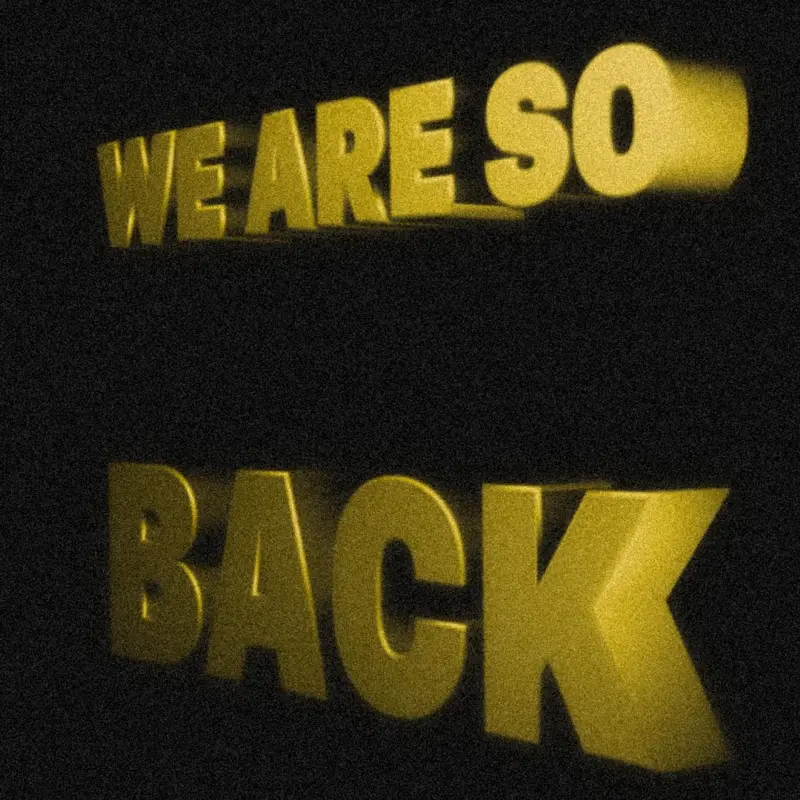 We Are So Back - Album Artwork by JSTNURMIND